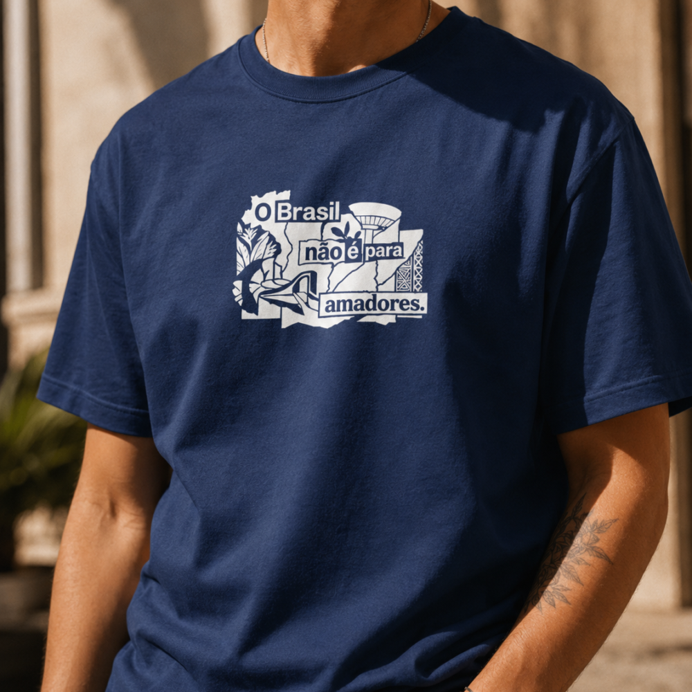 Camiseta “O Brasil não é Para Amadores”