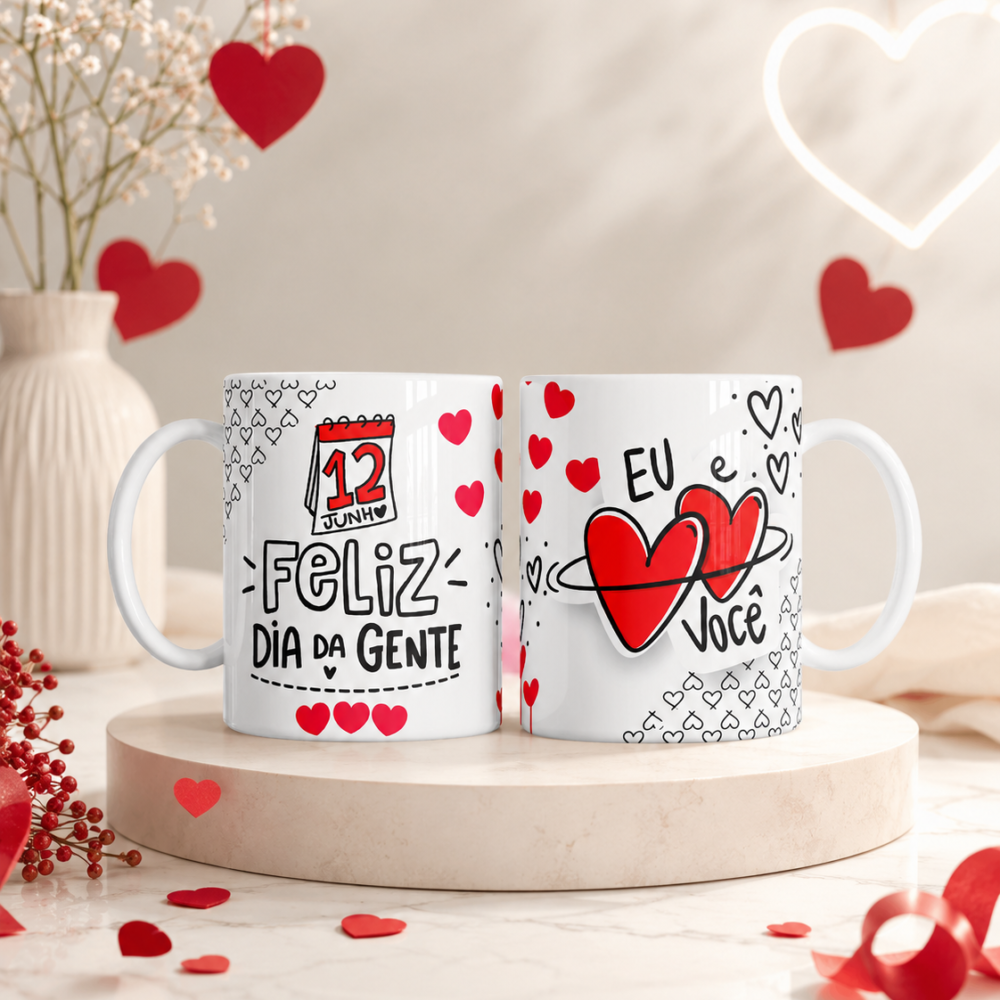 Caneca Porcelana Especial Dia dos namorados "Dia da Gente"